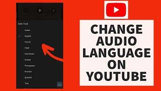 How To Change Audio Language In YouTube Videos (2023)