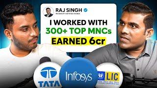 Secret of getting high paying salary in Job! | Raj Singh's Journey from 0 to 6 Crores! | Episode - 3