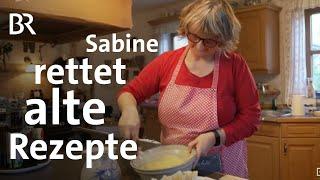 Alte Rezepte sammeln: Sabine und die Gerichte geliebter Menschen | Weibsbilder | Wir in Bayern | BR