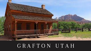 The Ghost Town of GRAFTON UTAH