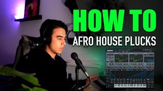 How to make AFRO HOUSE PLUCKS