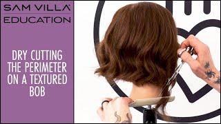 Dry Cutting the Perimeter on a Textured Bob