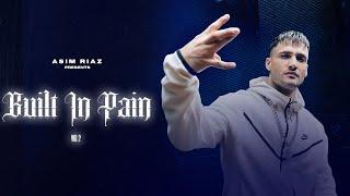 Built in pain | vol.2 | Asim Riaz | official Music video | 2024 |