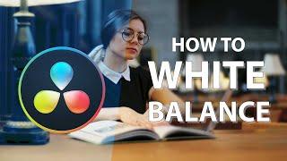 DaVinci Resolve 16: How to White Balance (2021)