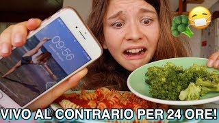 VIVO AL CONTRARIO PER 24 ORE! *BROCCOLI A COLAZIONE* || Valeria Vedovatti