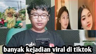 BANYAK KEJADIAN VIRAL D TIKTOK || BEGINI PENJELASAN NYA