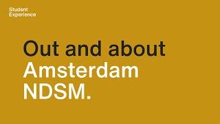 OUT AND ABOUT | Student Experience Amsterdam NDSM | Hotspots in and around the complex | Noord