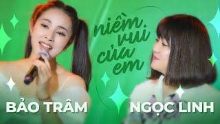 Niềm Vui Của Em -  Bảo Trâm & Ngọc Linh | Mây Saigon