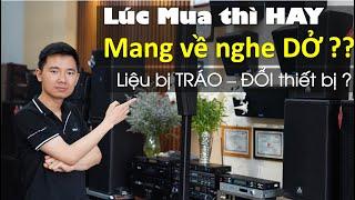 Tại Sao Âm Thanh Mua Về Nhà Lại KHÔNG HAY ? - Fb: 0974743311