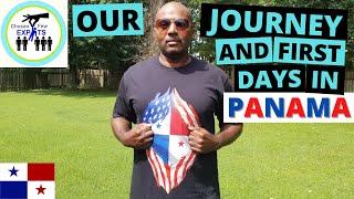 OUR JOURNEY AND FIRST DAYS IN PANAMA - Move to Panama - Living in Panama - Coronado & Gorgona Panama