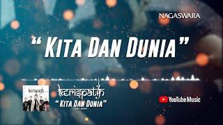 Kerispatih - Kita Dan Dunia (Official Video Lyrics) #lirik