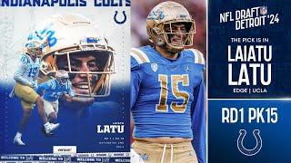 2024 NFL DRAFT RD 1 PK 15 LAIATU LATU TO THE INDIANAPOLIS COLTS