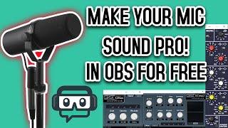 BEST FREE way to improve your mic stream quality and sound PRO in OBS 2020