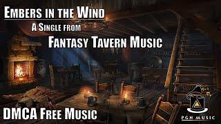 Embers in the Wind | Copyright Free Fantasy Tavern Music