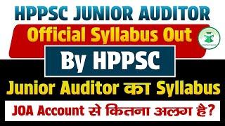 HPPSC Junior Auditor Official Syllabus Out | HP Junior Auditor Exam 2024 Syllabus Discussion #hpexam
