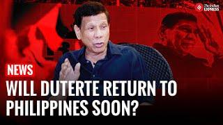 Duterte's Return to Philippines In question Amid ICC Legal Battle | Philippines |