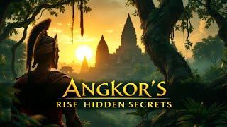 Angkor's Hidden Secrets: The Rise of Khmer Power