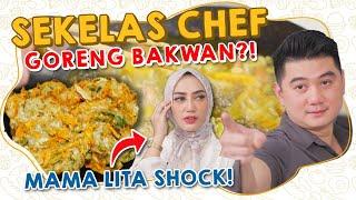 SEKELAS CHEF GORENG BAKWAN?! MAMA LITA SHOCK!