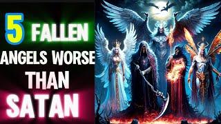 The Book Of Enoch the 5 fallen Angels worse than Satan Explained