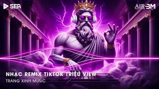 Nhạc Remix TikTok Triệu View - BXH Nhạc Trẻ Remix Hay Nhất Hiện NayTop 20 Nhạc TikTok Hay 2024