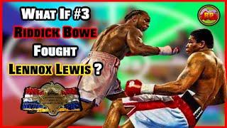 What If Riddick Bowe fought Lennox Lewis? | Boxing WHAT IF #3