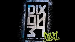 Dixon37 ft. Żary, Peja - Dziś a kiedyś