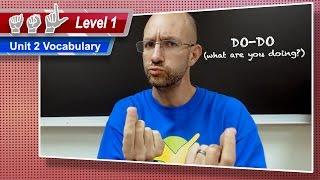 Unit 2 Vocabulary | ASL Level 1 - American Sign Language