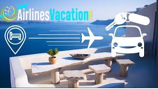 The Best Deals on Hotels for a Flight and a Vacation  | Airlines Vacation