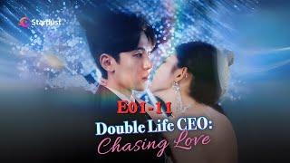 【Full】Double Life CEO: Chasing Love ((Ep01-11)