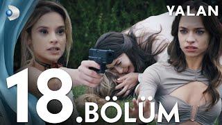 Yalan 18. Bölüm I Full Bölüm