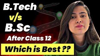 B.Tech vs B.Sc vs Online Degree After Class 12 – What Should YOU Choose in 2025?
