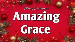 Merry Christmas - Amazing Grace