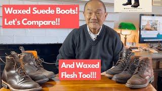 Comparing My Waxed Suede Boots -  And Waxed Flesh