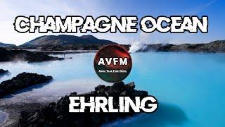 Ehrling - Champange Ocean | No copyright [Audio Vlog Free Music]