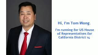 Tom Wong for Congress 2022 Introduction
