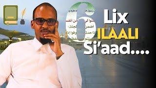 Lix Hadaad ilaaliso, Wuxuu Nabiga Kuu Balan Qaaday.....!