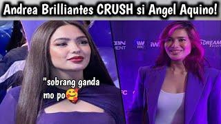 Andrea Brilliantes CRUSH si Angel Aquino! ayiee! 