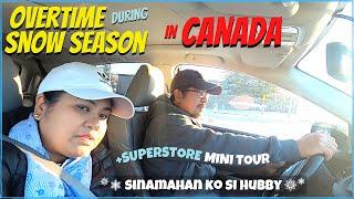 Buhay Canada | OVERTIME work during SNOW SEASON in CANADA | Superstore Grocery Mini Tour