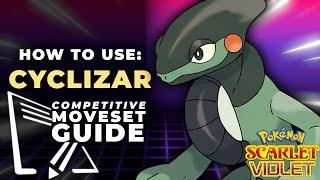 How To Use CYCLIZAR! | Pokemon Scarlet & Violet VGC Moveset Guide
