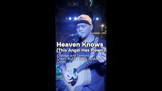 Heaven Knows - This Angel Has Flown - Orange and Lemons | Owen Bofill Cover