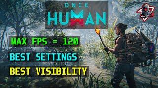 Best Graphics Settings for Once Human PC
