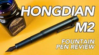 It's The Little Things...The Hongdian M2 • Fountain Pen Review