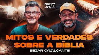 Como a Bíblia foi formada? Entenda o que são as escrituras | BrunetCast com SEZAR CAVALCANTE