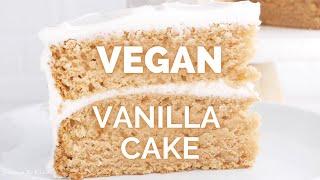 BEST VEGAN VANILLA CAKE | FLUFFY & MOIST | easy vegan dessert recipes