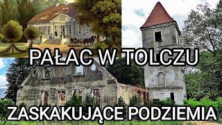 Dwór Pałac w Tolczu z 1835, piwnice i zaskakująca podziemia w parku. Majątek rodu von Wedel Urbex