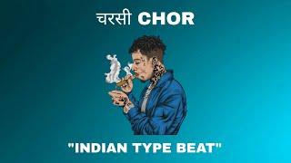 [FREE FOR PROFIT] INDIAN TYPE BEAT - "चरसी CHOR" | INDIAN RAP INSTRUMENTAL 2023.