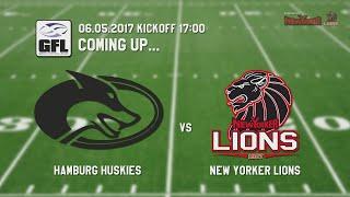 06.05.2017 Hamburg Huskies vs New Yorker Lions