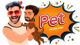 THE PET (REAL STORY)