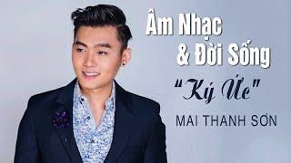 Mai Thanh Sơn - MMG "Âm Nhạc & Đời Sống" Season 1 | Episode 9 "Ký Ức"