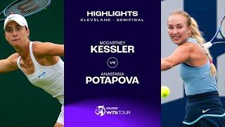 McCartney Kessler vs. Anastasia Potapova | 2024 Cleveland Semifinal | WTA Match Highlights